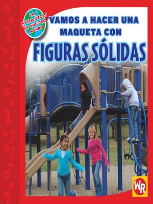 cover image of Vamos a hacer una maqueta con FIGURAS SÓLIDAS